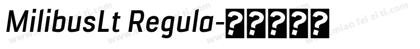 MilibusLt Regula字体转换